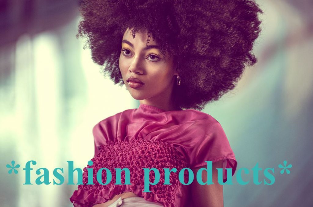 *fashion products*