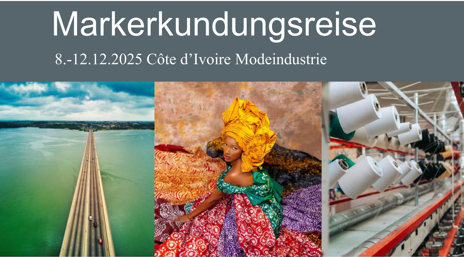Markterkundungsreise Textil-und Bekleidungsindustrie – Côte d’Ivoire