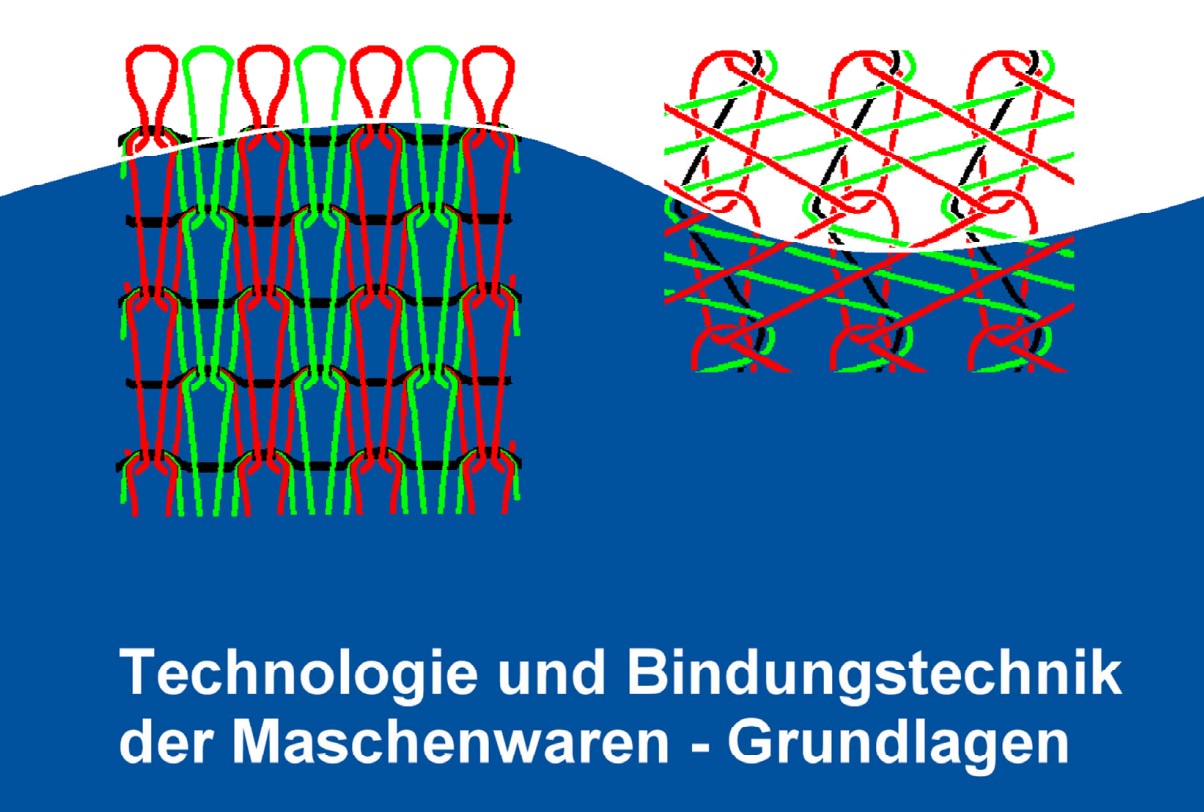 Seminar: Technologie und Bindungstechnik der Maschenwaren – Grundlagen
